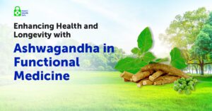 Ashwagandha in functional medicine